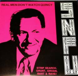 SNFU : Real Men Don't Watch Quincy